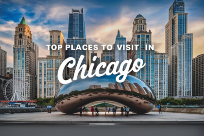 The Windy City Beckons: Top Places to Visit in Chicago