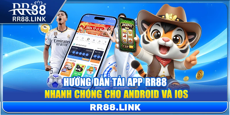 RR88 - Trang Chủ【RR88.COM】| Link Đăng Ký Chính Thức 06/2026 10 Hướng dẫn tải app RR88 nhanh chóng cho Android và iOS